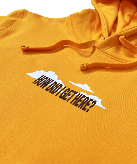 How Did I Get Here? | Yellow Hoodie