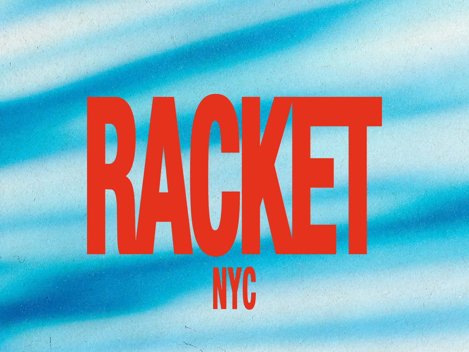 How Did I Get Here? Racket NYC