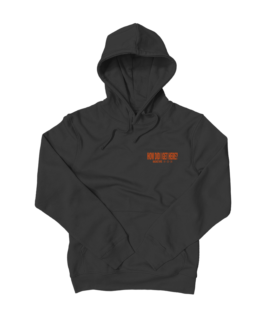How Did I Get Here? Racket NYC | Black Hoodie