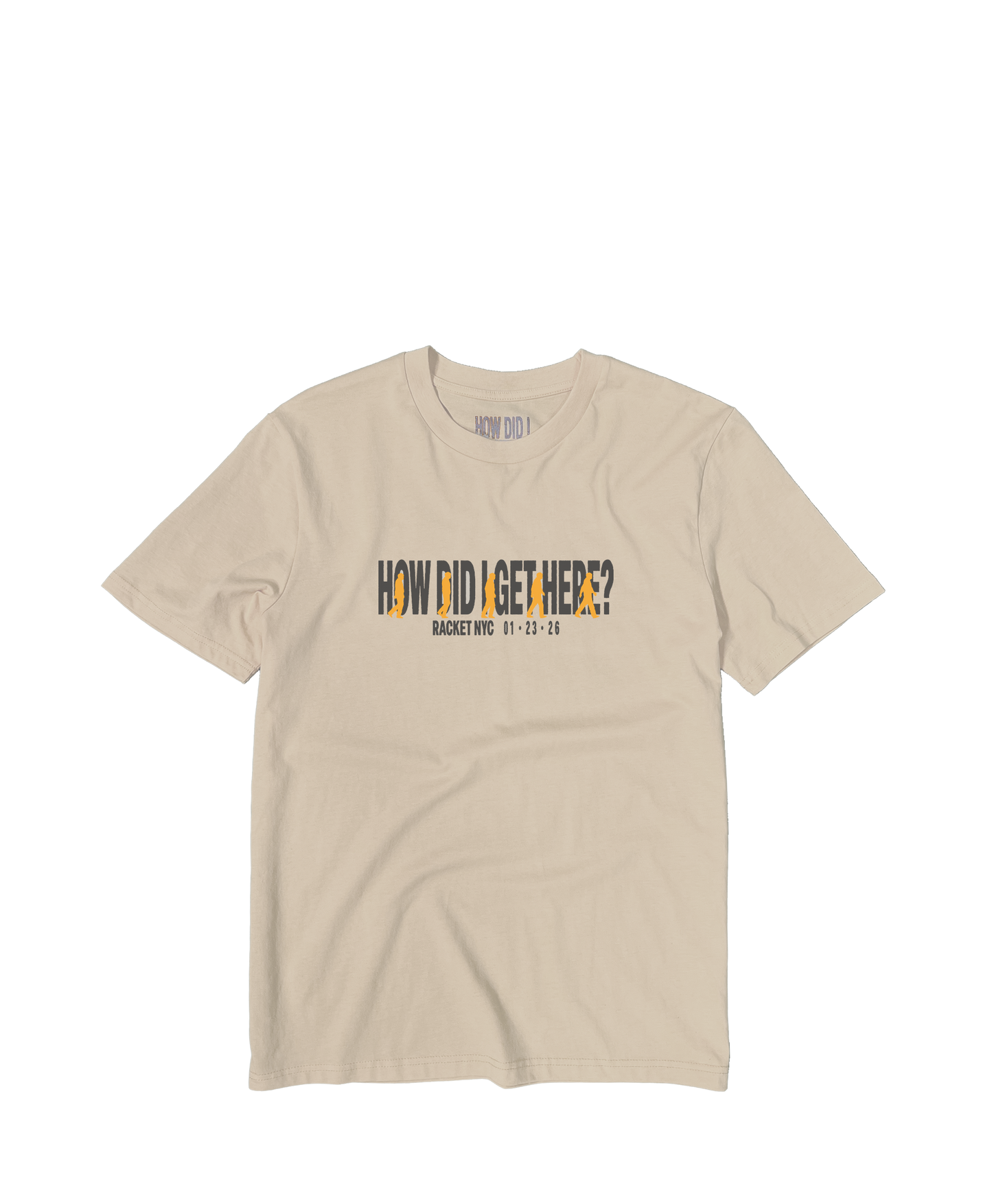 How Did I Get Here? Racket NYC | Ecru T-Shirt